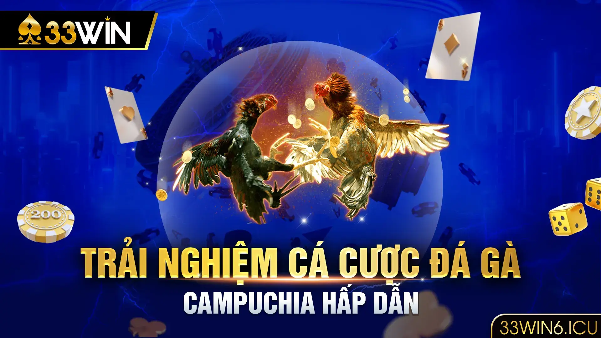 Trải nghiệm đá gà campuchia tại 33win