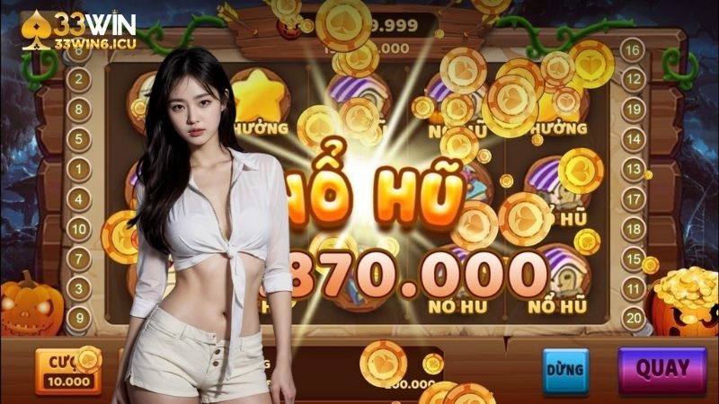 Bí kíp nổ hũ 33Win tăng tỷ lệ trúng cao