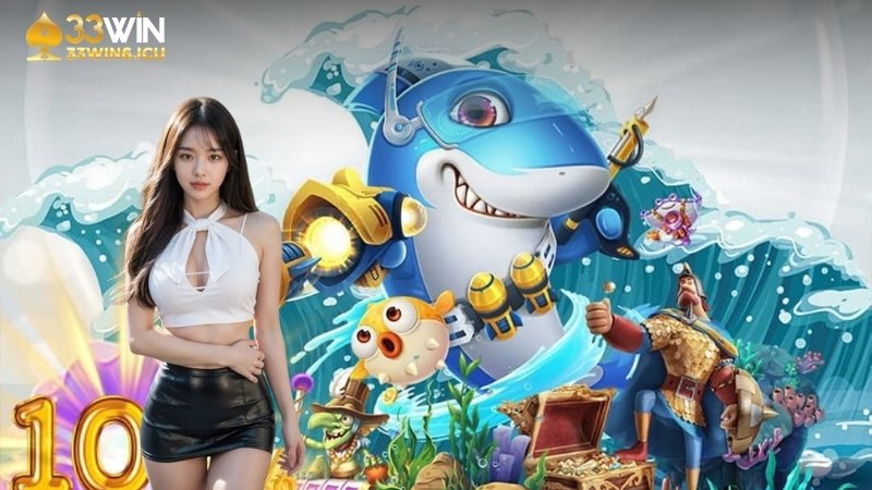 Giới thiệu về bắn cá 33Win